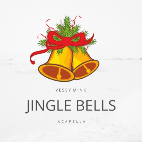 Jingle Bells (A c a p e l l a) | Boomplay Music