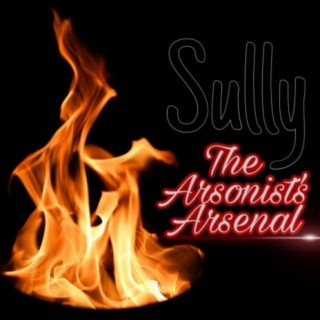 The Arsonist's Arsenal