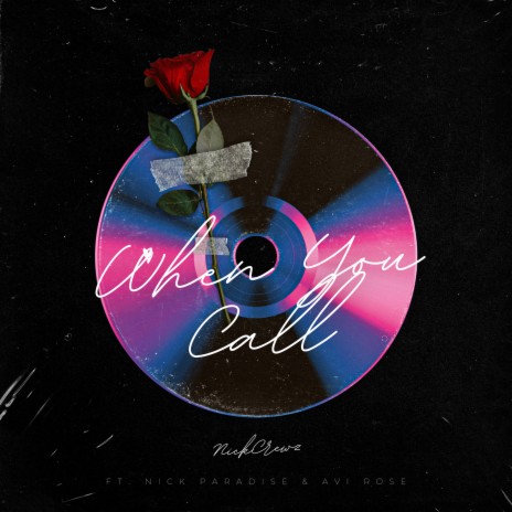 When You Call ft. Avi Rose & Nick Paradise | Boomplay Music