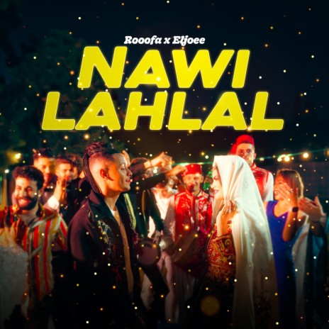 Nawi Lahlal ft. Eljoee | Boomplay Music