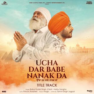 Ucha Dar Babe Nanak Dar (Title Track)