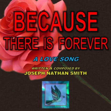 Because There Is Forever | Boomplay Music