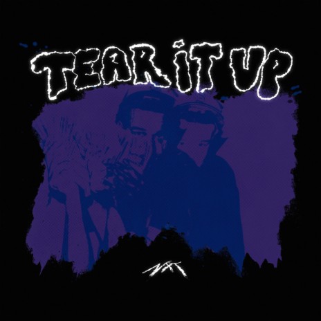 Tear It Up | Boomplay Music