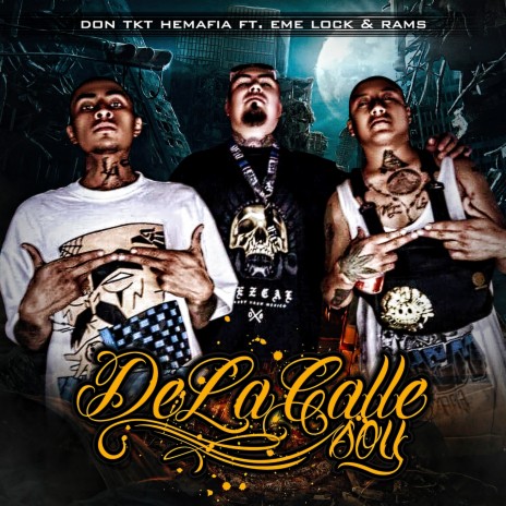 De la Calle Soy ft. Eme Lock & Rams | Boomplay Music