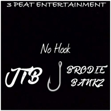 No Hook (feat. Brodie Bankz) | Boomplay Music