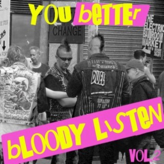 You Better Bloody Listen Vol, 2
