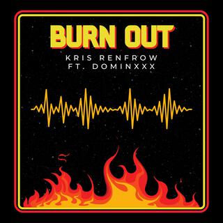 Burn Out