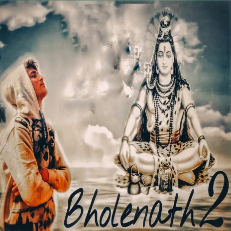 Bholenath 2 (feat. TIGER) (ORIGINAL) | Boomplay Music