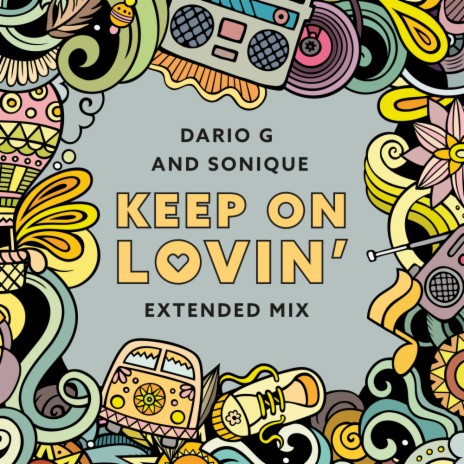 Keep On Lovin (Extended Mix) ft. Sonique | Boomplay Music
