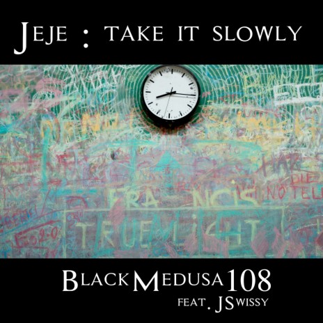 Jeje: Take It Slowly ft. JSwissy