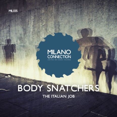 Body Snatchers (Original Mix)