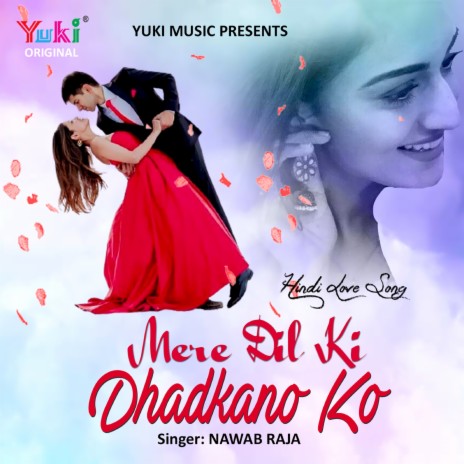 Mere Dil Ki Dhadkano Ko | Boomplay Music