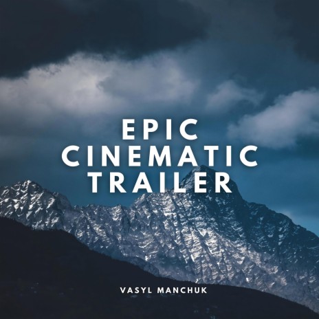 Epic Cinematic Trailer | Boomplay Music