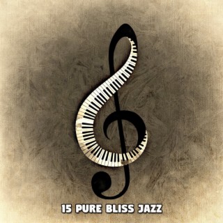 15 Pure Bliss Jazz