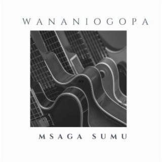 Wananiogopa
