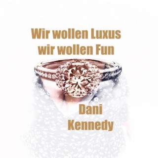 Wir wollen Luxus wir wollen Fun