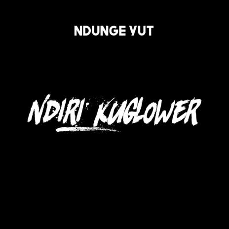 Ndiri Kuglower | Boomplay Music