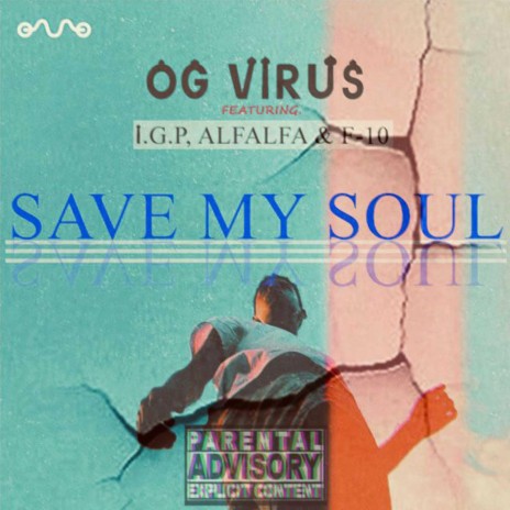 Save My Soul (feat. Amdizzy IGP,Alfalfa & F10) | Boomplay Music