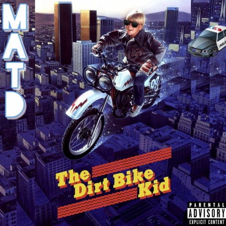 The Legend of The Dirt Bike Kid | Boomplay Music