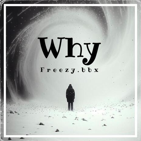 Why | Boomplay Music