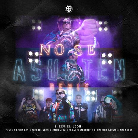 No Se Asusten Remix (Remix) ft. Fusok, Hecna Boy, Michael Gotti, Jairo Vera & Mala Lexe | Boomplay Music