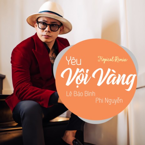 Yêu Vội Vàng (Tropical Remix) | Boomplay Music