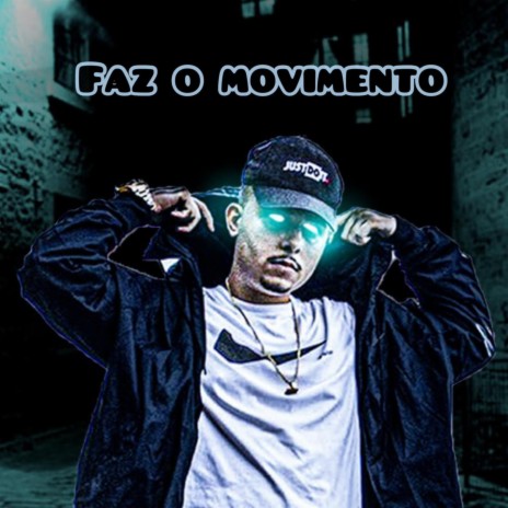 Faz o Movimento | Boomplay Music