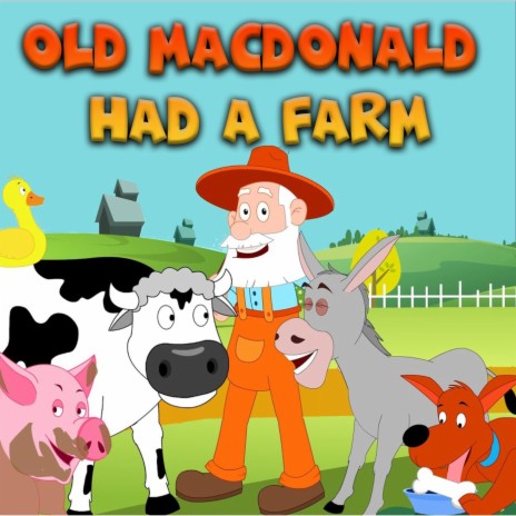 Old MacDonald Had a Farm | Boomplay Music