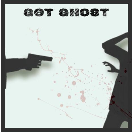 Get Ghost | Boomplay Music