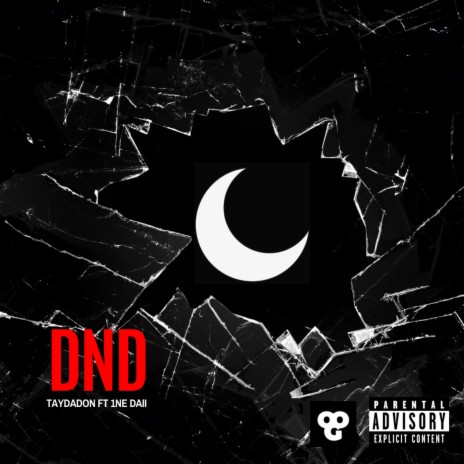 DND ft. 1ne Daii | Boomplay Music