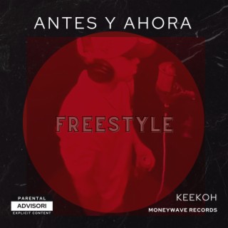 Antes y ahora (freestyle) lyrics | Boomplay Music