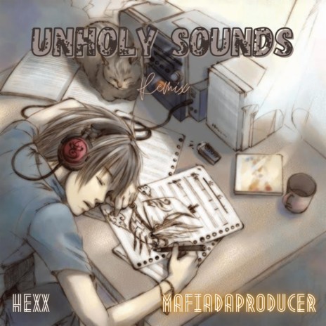 Unholy Sounds Remix (feat. Hexx) | Boomplay Music