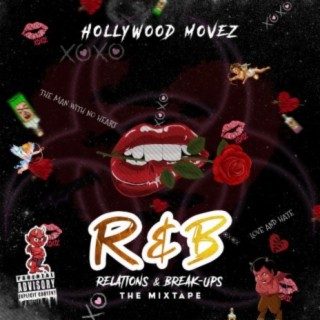 R & B (Relations & Break-Ups)