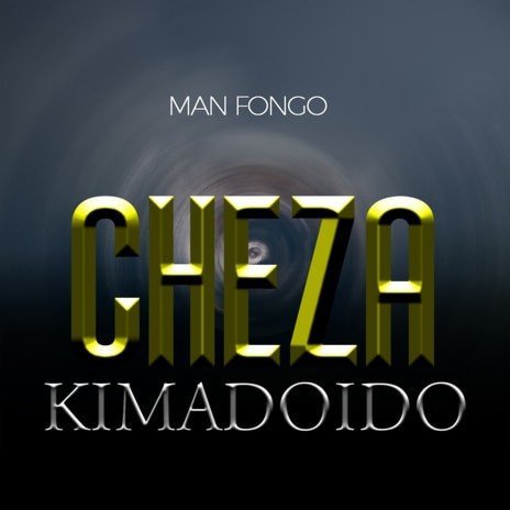 Cheza kimadoido | Boomplay Music