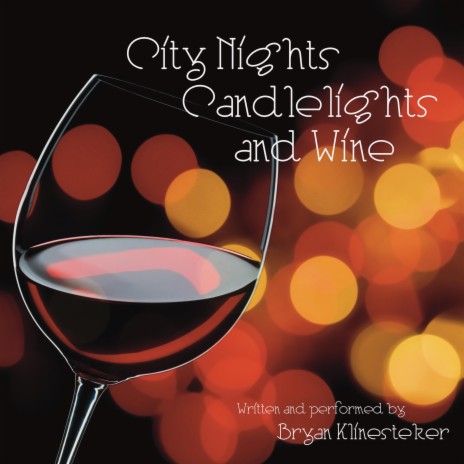 City Nights Candlelights and Wine | Boomplay Music