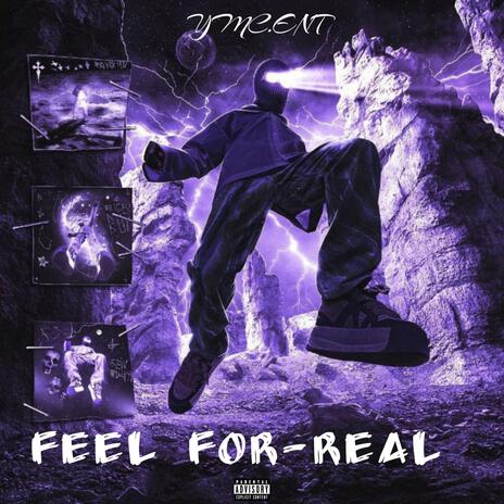 Feel For-Real | Boomplay Music