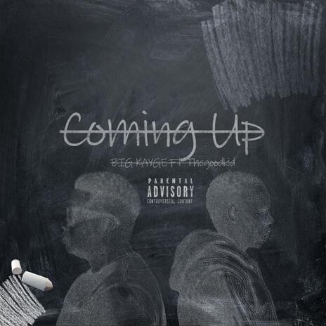 Coming Up ft. Thegoodkid | Boomplay Music