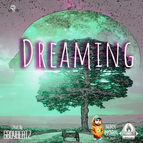 Dreaming | Boomplay Music