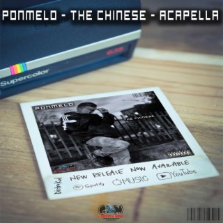 Ponmelo - The Chinese (Acapella) Free