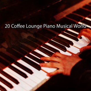 20 Coffee Lounge Piano Musical World