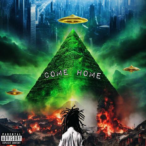 COME HOME | Boomplay Music