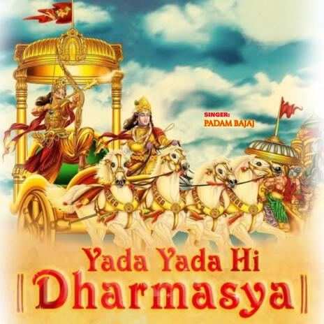 Yada Yada Hi Dharmasya | Boomplay Music