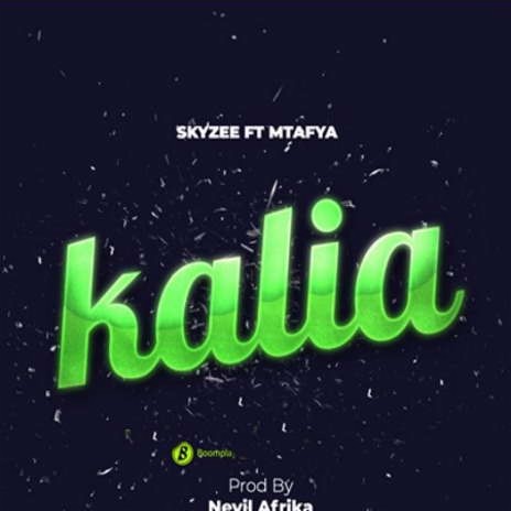 Kalia ft. Mtafya | Boomplay Music