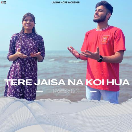 TERE JAISA NA KOI HUA ft. Aaron Singh & Cinderella Singh | Boomplay Music