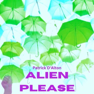 Alien Please