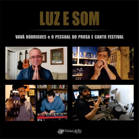 Luz e Som ft. Romero Fonseca, José Bruno, Josimar Bianchi, Beto Ribeiro & Fil Fortes