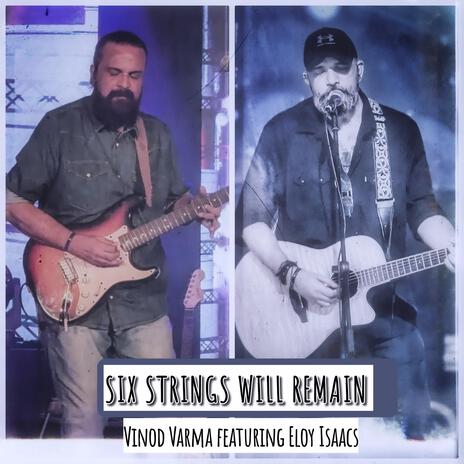 SIX STRINGS WILL REMAIN ft. Eloy Isaacs | Boomplay Music