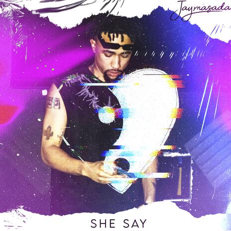 She Say | Boomplay Music