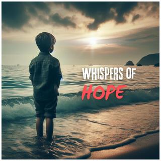 Whispers of Hope