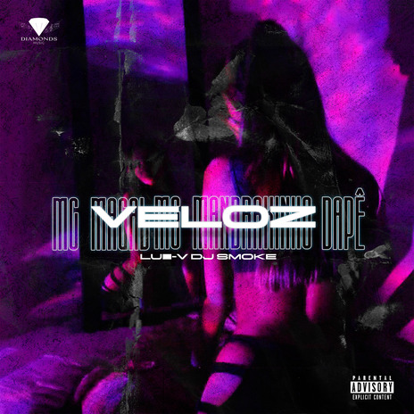 Veloz ft. Mc Mandrakinho & Dapê | Boomplay Music